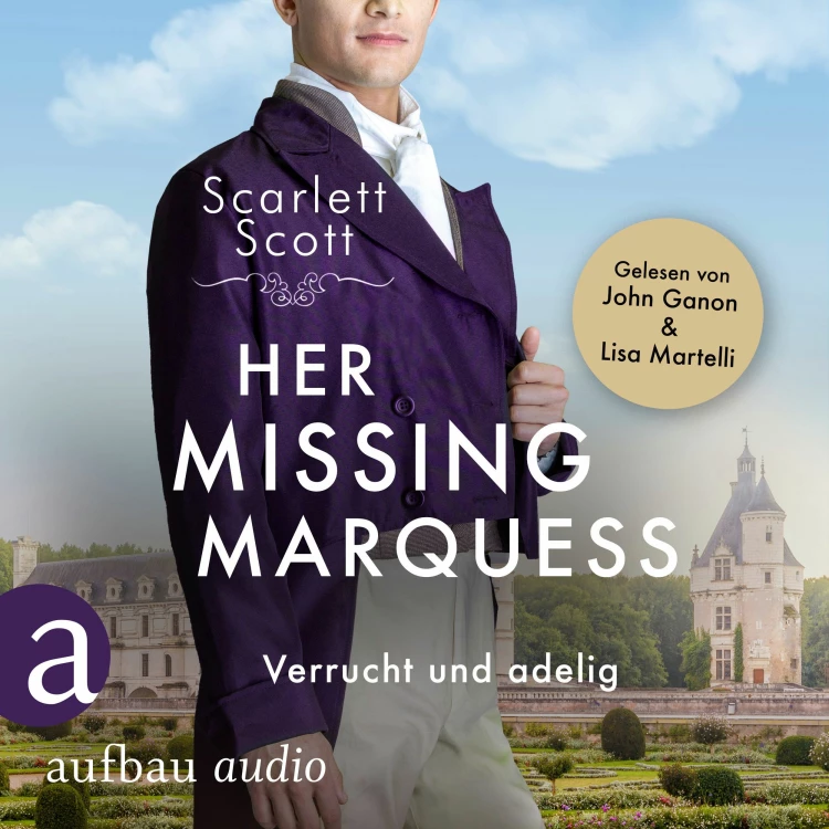 Cover von Scarlett Scott - Wicked Husbands - Band 5 - Her Missing Marquess - Verrucht und adelig