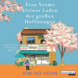 Cover - Ho-yeon Kim - Frau Yeoms kleiner Laden der großen Hoffnungen