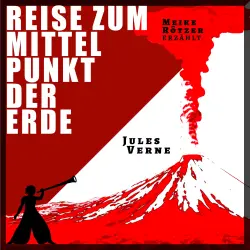 Cover - Meike Rötzer - Erzählbuch - Reise zum Mittelpunkt der Erde
