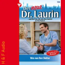 Cover - Viola Maybach - Der neue Dr. Laurin - Band 106 - Was nun, Herr Doktor?