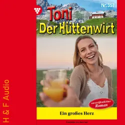 Cover - Friederike von Buchner - Toni der Hüttenwirt - Band 357 - Ein großes Herz