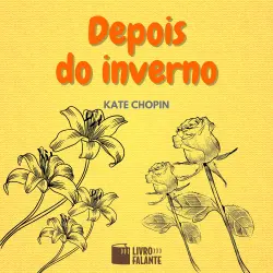 Cover - Kate Chopin - Depois do inverno