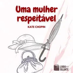 Cover - Kate Chopin - Uma mulher respeitável