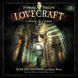 Cover - Lovecraft - Chroniken des Grauens - Akte 12 - Jäger der Finsternis