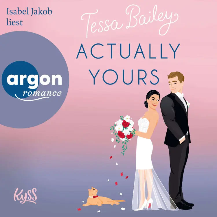 Cover von Tessa Bailey - Napa Valley-Reihe - Band 2 - Actually Yours