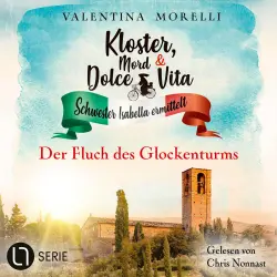 Cover - Valentina Morelli - Kloster, Mord und Dolce Vita - Schwester Isabella ermittelt - Folge 23 - Der Fluch des Glockenturms