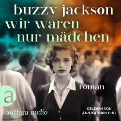 Cover - Buzzy Jackson - Wir waren nur Mädchen