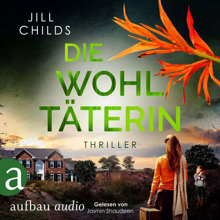 Cover von Jill Childs - Die Wohltäterin