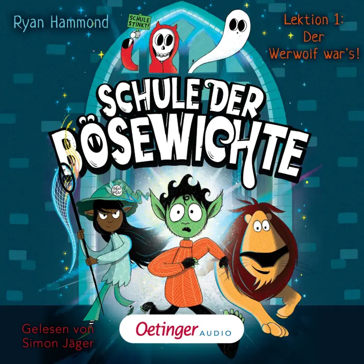 Cover von Ryan Hammond - Schule der Bösewichte 1. Lektion 1: Der Werwolf war's!