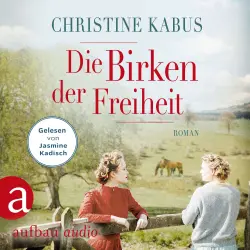 Cover - Christine Kabus - Die große Estland-Saga - Band 2 - Die Birken der Freiheit