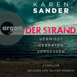 Cover - Karen Sander - Der Strand: Vermisst, Verraten & Vergessen - 3 Thriller