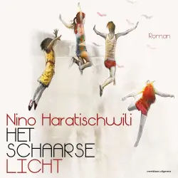 Cover - Nino Haratischwili - Het schaarse licht