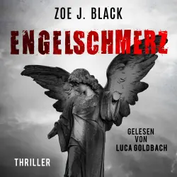 Cover - Zoe J. Black - Künzel & Lobenstein-Thriller - Band 12 - Engelschmerz