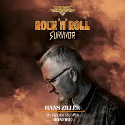 Cover - Hans Ziller - Rock'n'Roll Survivor - Hans Ziller - my bipolar life with Bonfire