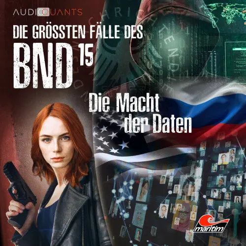 Cover von Die größten Fälle des BND - Folge 15 - Die Macht der Daten