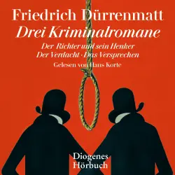 Cover - Friedrich Dürrenmatt - Drei Kriminalromane - Der Richter und sein Henker, Der Verdacht, Das Versprechen