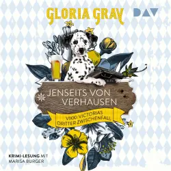 Cover - Gloria Gray - Vikki Victoria - Band 3 - Jenseits von Verhausen. Vikki Victorias dritter Zwischenfall