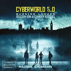 Cover - Nadine Erdmann - CyberWorld - Band 5 - Burning London
