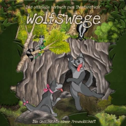 Cover - Johannes Franke - Wolfswege - Die Geschichte einer Freundschaft