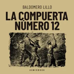 Cover - Baldomero Lillo - La compuerta número 12
