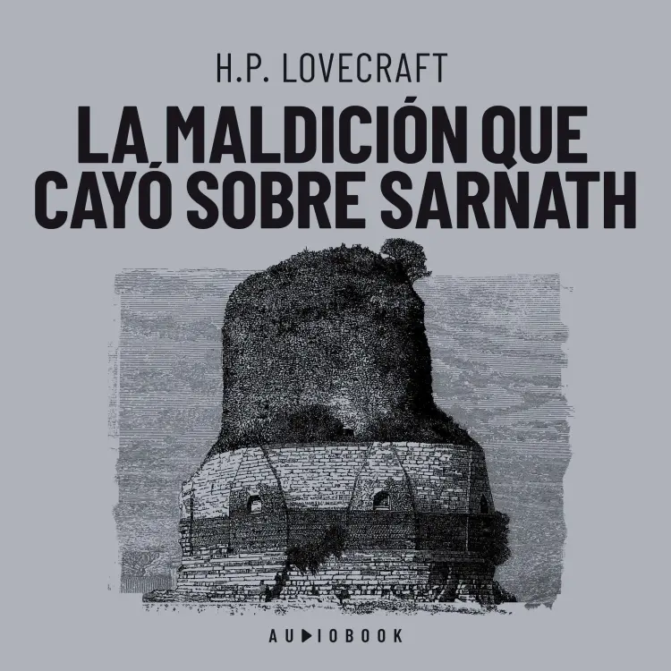 Cover von H.P. Lovecraft - La maldición que cayó sobre Sarnath