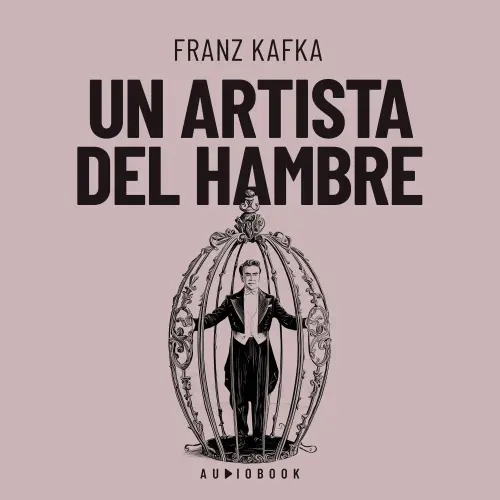 Cover - Franz Kafka - Un artista de hambre