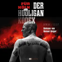 Cover - Biniak - Für Köln! Der Hooligan-Kodex
