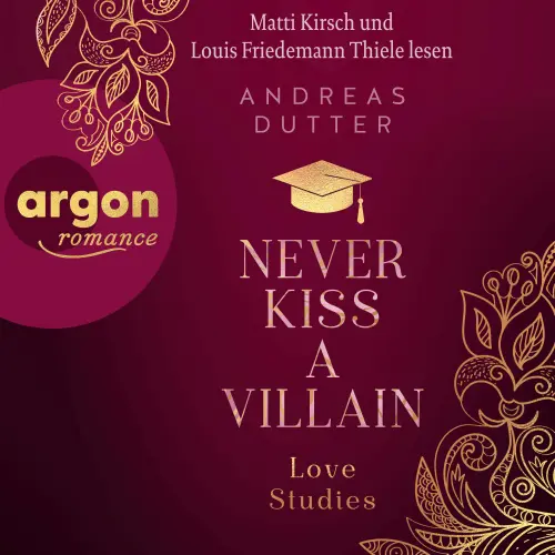 Cover - Andreas Dutter - Love Studies - Band 1 - Never Kiss a Villain