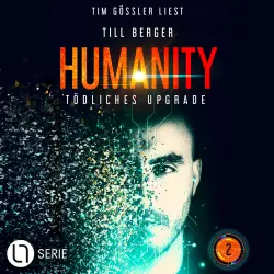 Cover - Till Berger - Humanity - Teil 2 - Tödliches Upgrade