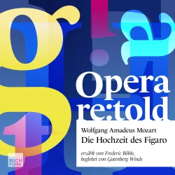 Cover - Emanuel Schikaneder - Opera re:told - Band 2 - Die Hochzeit des Figaro
