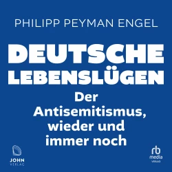 Cover - Helmut Kuhn - Deutsche Lebenslügen - Der Antisemitismus, wieder und immer noch