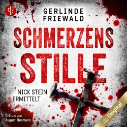 Cover - Gerlinde Friewald - Nick Stein ermittelt-Reihe - Band 2 - Schmerzensstille
