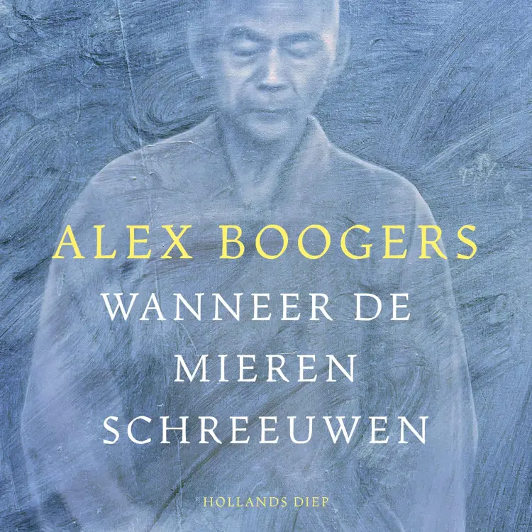 Cover von Alex Boogers - Wanneer de mieren schreeuwen