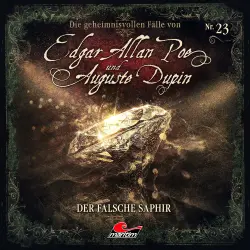 Cover - Edgar Allan Poe & Auguste Dupin - Folge 23 - Der falsche Saphir