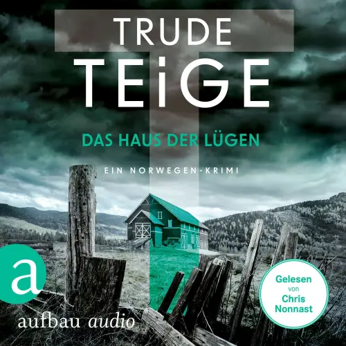 Cover von Trude Teige - Kajsa Coren - Band 7 - Das Haus der Lügen - Ein Norwegen-Krimi
