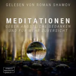Cover - Anna Scheinfrei - Meditationen gegen ängstliche Gedanken und für mehr Zuversicht