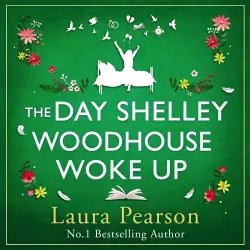 Cover - Laura Pearson - The Day Shelley Woodhouse Woke Up