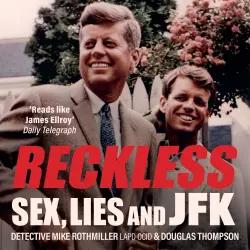 Cover - Mike Rothmiller - Reckless - Sex, Lies and JFK