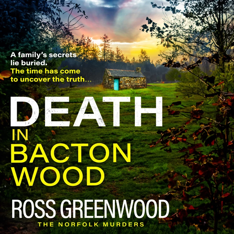 Cover von Ross Greenwood - Death in Bacton Wood - The Norfolk Murders, Book 3