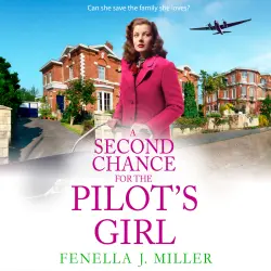 Cover - Fenella J Miller - A Second Chance for the Pilot's Girl - The Pilot's Girl, Book 4