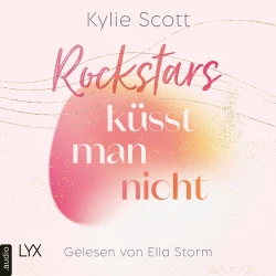 Cover - Kylie Scott - Rockstars - Teil 4 - Rockstars küsst man nicht