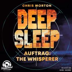 Cover - Chris Morton - Deep Sleep - Band 2 - Auftrag: The Whisperer