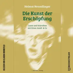 Cover - Helmut Neundlinger - Die Kunst der Erschöpfung - Lesen und Schreiben mit Ernst Jandl & Co