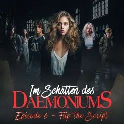 Cover - Im Schatten des Daemoniums - Episode 6 - Flip the Script