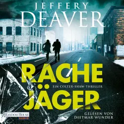 Cover - Jeffery Deaver - Die Colter-Shaw-Reihe - Band 4 - Rachejäger
