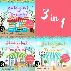 Cover - Lilac Mills - Tanglewood und Liebesglück 1-3