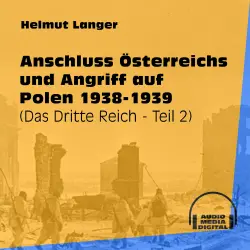 Cover - Helmut Langer - Das Dritte Reich - Teil 2 - Anschluss Österreichs und Angriff auf Polen 1938-1939