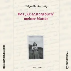 Cover - Helga Glantschnig - Das "Kriegstagebuch" meiner Mutter
