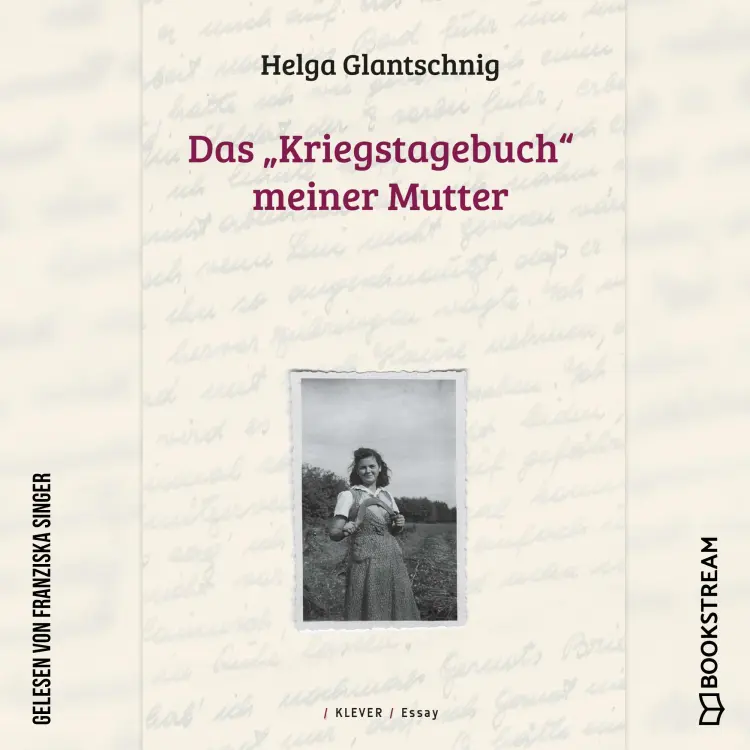 Cover von Helga Glantschnig - Das "Kriegstagebuch" meiner Mutter