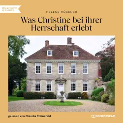 Cover - Helene Hübener - Was Christine bei ihrer Herrschaft erlebt